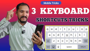 Mobile Keyboard Amazing Shortcuts Tricks || 3 Keyboard Tricks 