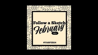 Follow a Sketch February - 2\/5\/24 - 2 Page Layout - Collect the Memories