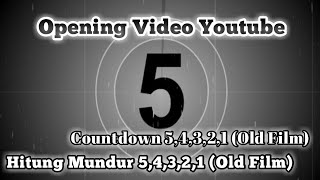 Countdown 5,4,3,2,1 |  Hitung Mundur 5,4,3,2,1 (Old Video) |  Jeda Video Pembuka Youtube | FREE