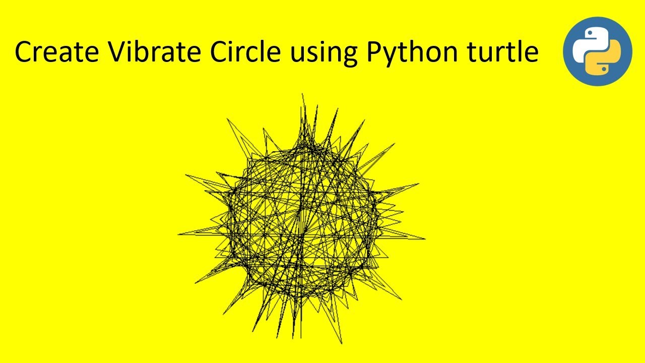 turtle-python-drawing-turtle-python-graphics-create-vibrate-circle-using-python-turtle-youtube