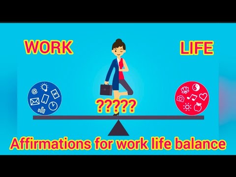 Affirmations For Work Life Balance Work Life Balance Work Life Balance Quotes Youtube