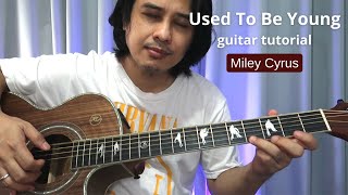 Used To Be Young guitar tutorial tagalog (intro fingerstyle + chords ) song by Miley Cyrus