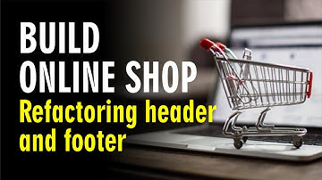 5. Online Shop - Refactoring header and footer