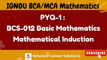 PYQs Mathematical Induction | BCS-012 | MCS-013 | MCS-212 | IGNOU BCA/MCA Exam Prep #ignouexams
