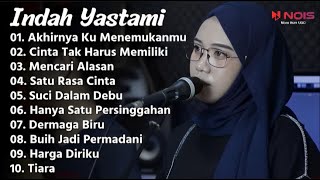 INDAH YASTAMI 'AKHIRNYA KU MENEMUKANMU' | COVER AKUSTIK TERBAIK | FULL ALBUM