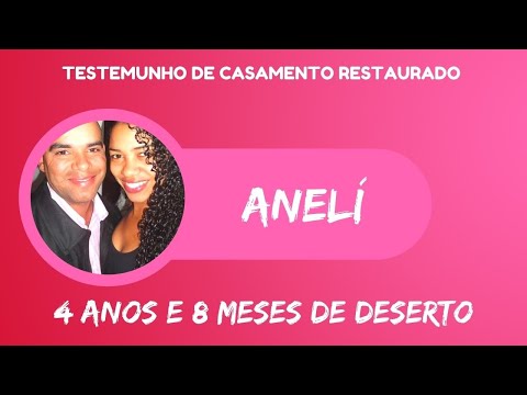 Testemunho de Casamento Restaurado - Anelí