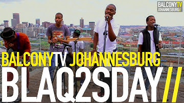 BLAQ2SDAY - SANCTUARY (BalconyTV)
