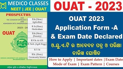 OUAT 2023 Application Form and Exam date Declared 🔥Exam Pattern,Seats, Fee Structure 🔥 Medico #ouat