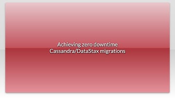 Achieving zero downtime Cassandra/DataStax migrations