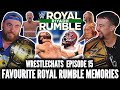 OUR FAVOURITE ROYAL RUMBLE MOMENTS | WRESTLECHATS EPISODE 15 | #ROYALRUMBLE #WWE #WRESTLING