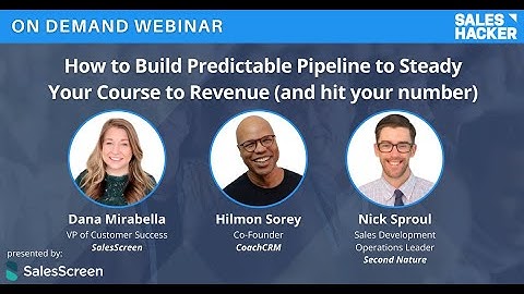 How to Build Predictable Pipeline to Steady Your Course to Revenue (and hit your number)