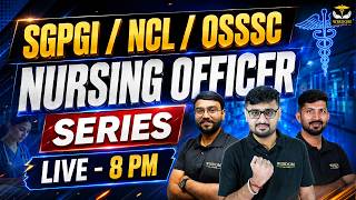SGPGI | NCL | OSSSC Nursing Officer | Exam Oriented MCQs Series | Wisdom Nursing Classes
