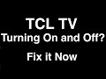 TCL TV Turning On And Off Fix It Now