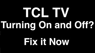 TCL TV turning On and Off  -  Fix it Now screenshot 3