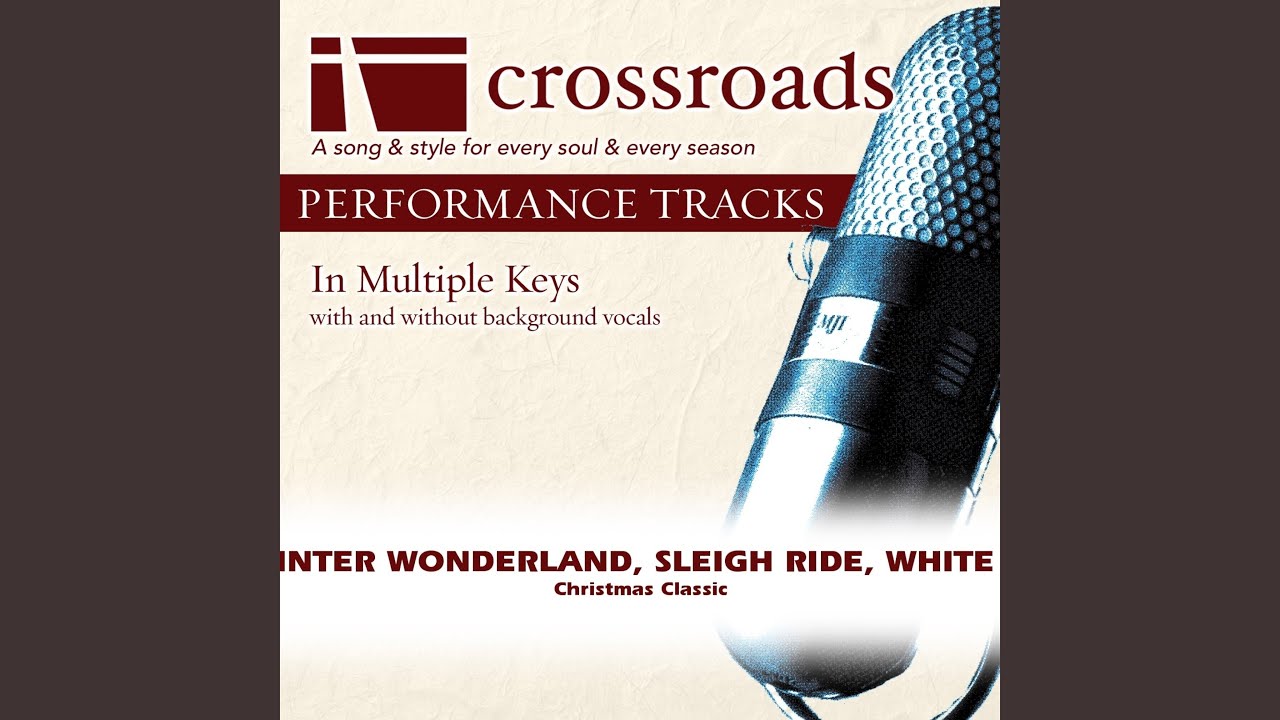 Medley: Winter Wonderland, Sleigh Ride, White Christmas (Performance Track with Background...