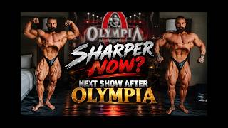 NEXT BODYBUILDING SHOW AFTER OLYMPIA - SHARPER NOW?