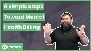 8 Simple Steps Towards Mental Health Billing