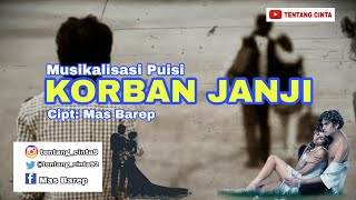 KORBAN JANJI (MUSIKALISASI PUISI)