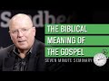 Scot McKnight: What is the Gospel?