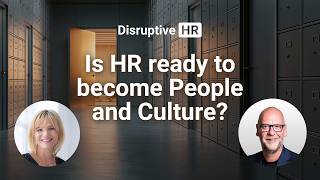 Is HR ready to become People and Culture