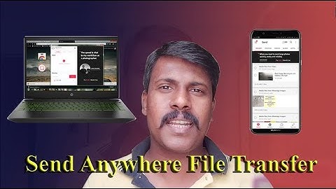 How to send ANY file Anywhere : send anywhere file transfer all over the wolrd