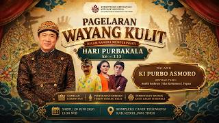 LIVE STREAMING PAGELARAN WAYANG KULIT DALAM RANGKA MEMPERINGATI HARI PURBAKALA KE-113