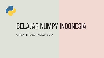 7. Belajar Numpy Indonesia -  Operasi Matriks