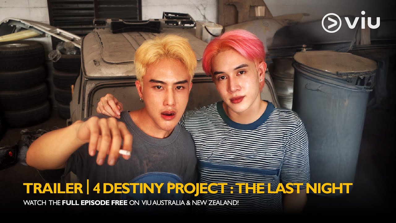 Official Trailer ‘The Last Night’ | 4 Destiny Project | Viu Original Thai BL Drama [ENG SUB]