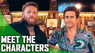 ROAD HOUSE | Meet the Iconic Characters with Jake Gyllenhaal \& Conor McGregor
