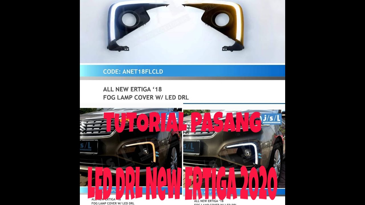 LED DRL ERTIGA 2020 | TUTORIAL PEMASANGAN LAMPU LED DRL ERTIGA 2020