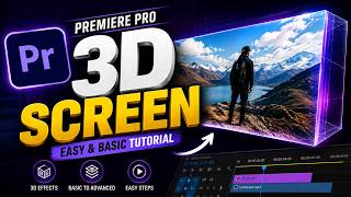 Premiere Pro 2026 Tutorial | Create Amazing 3D Screen Effect 🔥 Easy Basic 3D Animation | Lec-04