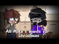 All Mike's wants for christmas|Skit|Original?|GC|FNaF|