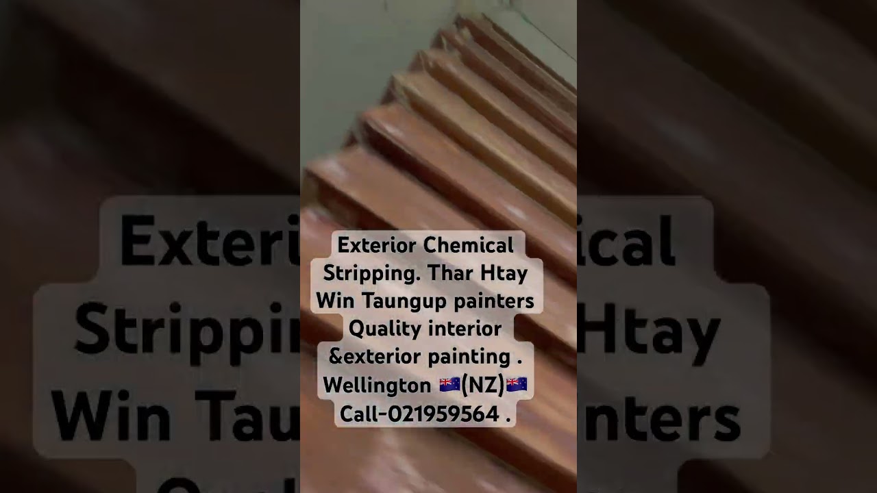 Chemical Stripping.T H Win Taungup painters Quality int & ext painting .Wellington 🇳🇿Ph 021959564