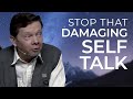 Is Your Inner Monologue Destroying You? | Eckhart Tolle on Self-Talk and Negative Internal Dialogue