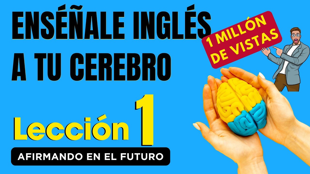 🧠 Aprende Inglés Más Fácil y Rápido Con Este Método, Lección 1✅  Nueva Versión
