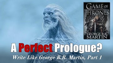 How to write perfect prologues like George RR Martin | A Game of Thrones | A Song of Ice And Fire