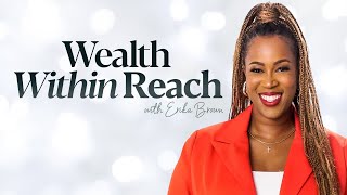 Wealth Within Reach Podcast | Real Estate Investing, Rentals & Financial Freedom