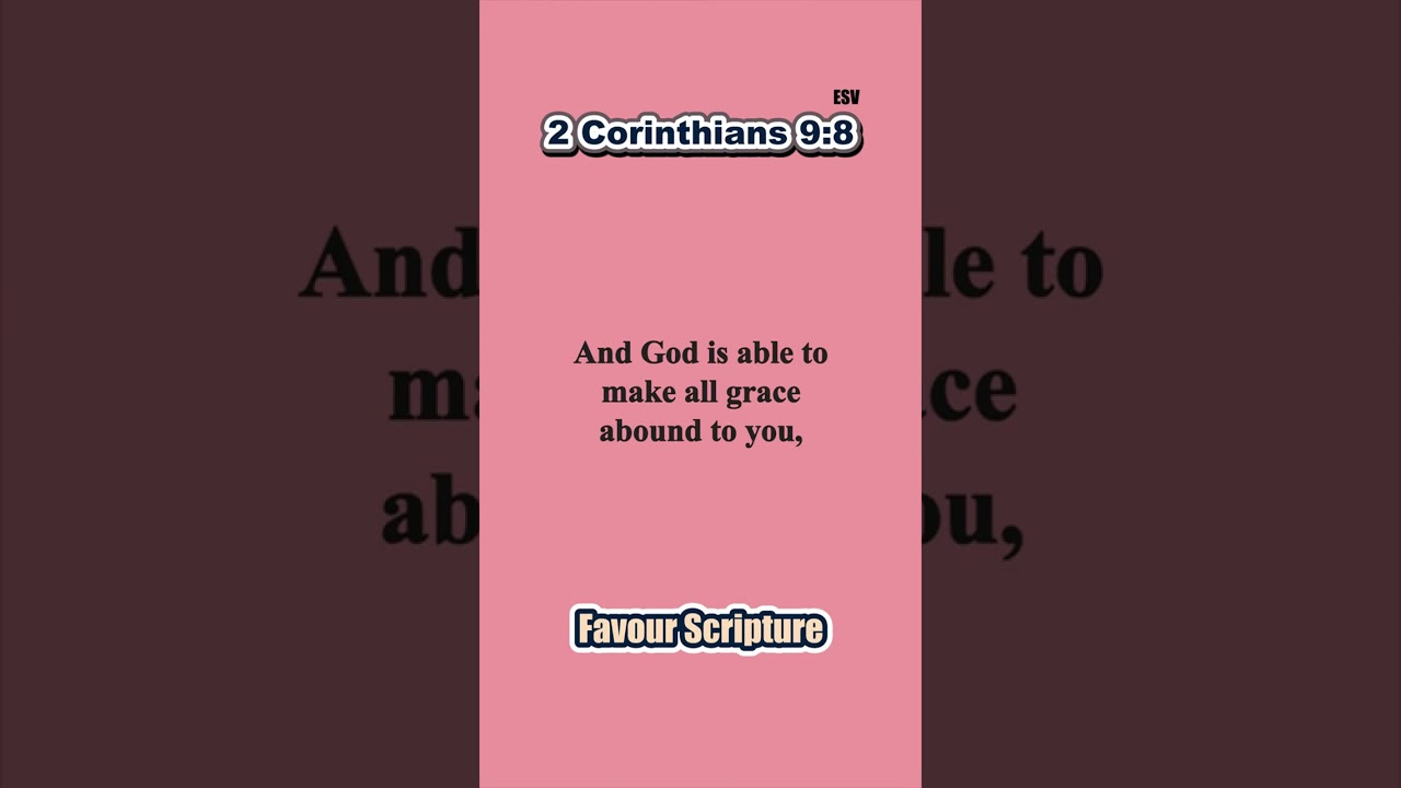 Favour - And God is able to make all grace abound to you...