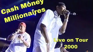 Cash Money Millionaires (2000) | Live on Tour EDITED