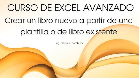 Excel Avanzado Video 1 - Crear un libro nuevo a partir de una plantilla o de libro existente