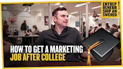 How to Get a Marketing Job After College