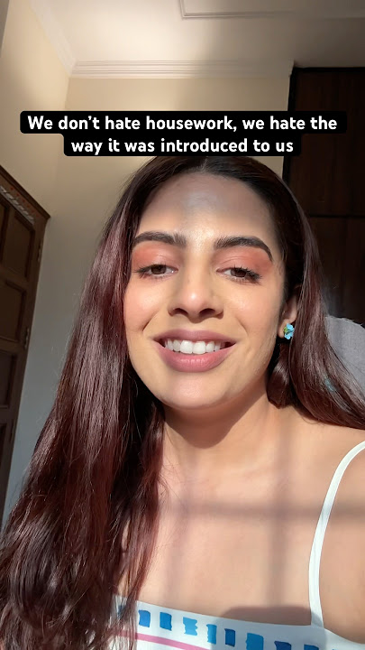 Why most Indian Women dislike “housework”