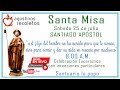 SANTO ROSARIO Y SANTA MISA «SANTIAGO APÓSTOL»  - 25 DE JULIO DE 2020