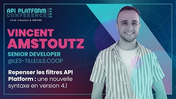 API Platform Conference 2025 - Vincent Amstoutz - Repenser les filtres API Platform en version 4.1