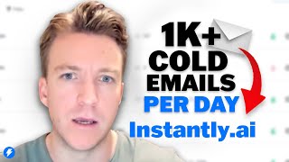 How To Send 1000+ Cold Emails/Day With 50% Open Rates Using Instantly.ai (Step By Step Guide)