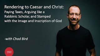 Render to Caesar and Christ: Paying Taxes and Being Stamped with the Image and Inscription of God