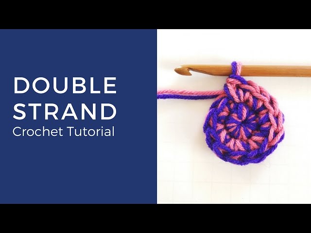 How to crochet with a double strand - YouTube