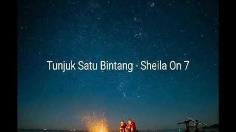 Sheila On 7 tunjuk satu bintang lirik