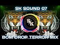 Bom drop terror mix  sk sound 07 unreleased djremix skmusic