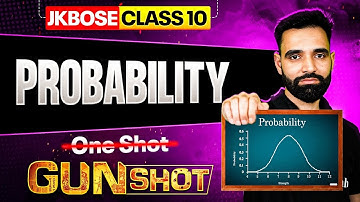 JKBOSE Class 10th Maths | Probability | One Shot | GUN-SHOT Series | JKBOSE Wallah